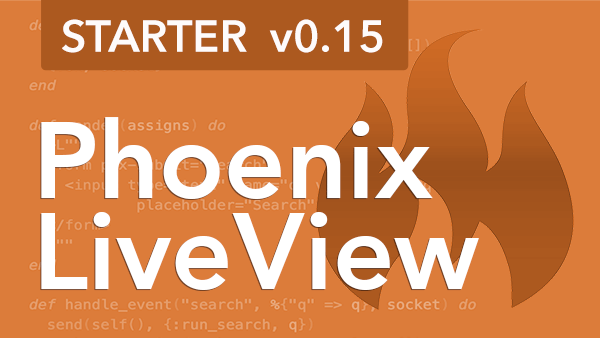 Phoenix LiveView Starter v0.15