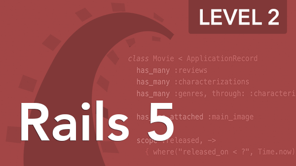 Ruby on Rails 5: Level II Ruby on Rails 5: Level II
